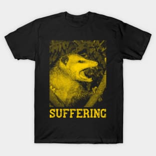 Suffering Opossum T-Shirt